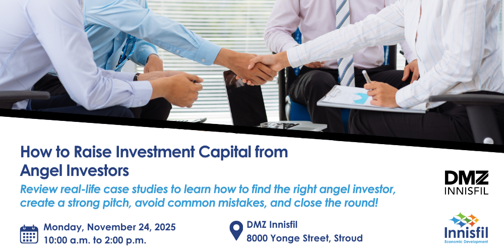 Poster for DMZ Innisfil All Access workshop teaching local entrepreneurs how to raise capital from angel investors on November 24 from 10am to 2pm at the DMZ Innisfil office.